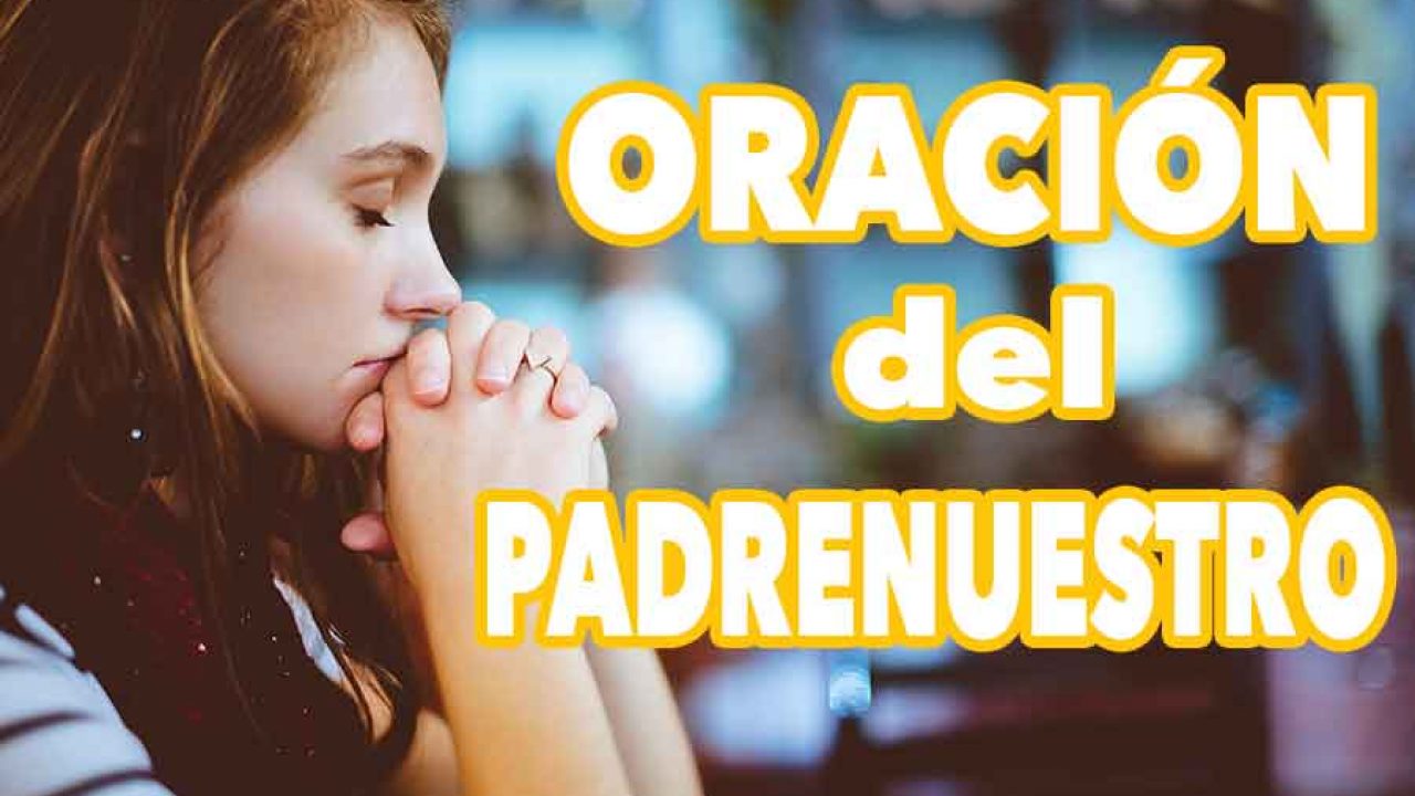 BREVE MEDITACIÓN SOBRE EL PADRENUESTRO - Diario Católico